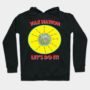 Vax Nation II - Let's do it! Hoodie